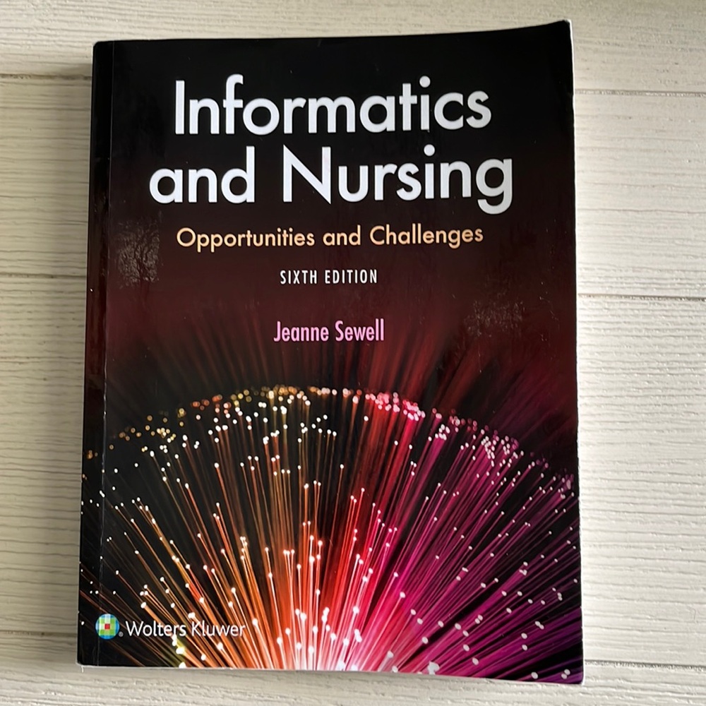 Informatics and Nursing Jeanne Sewell textbook